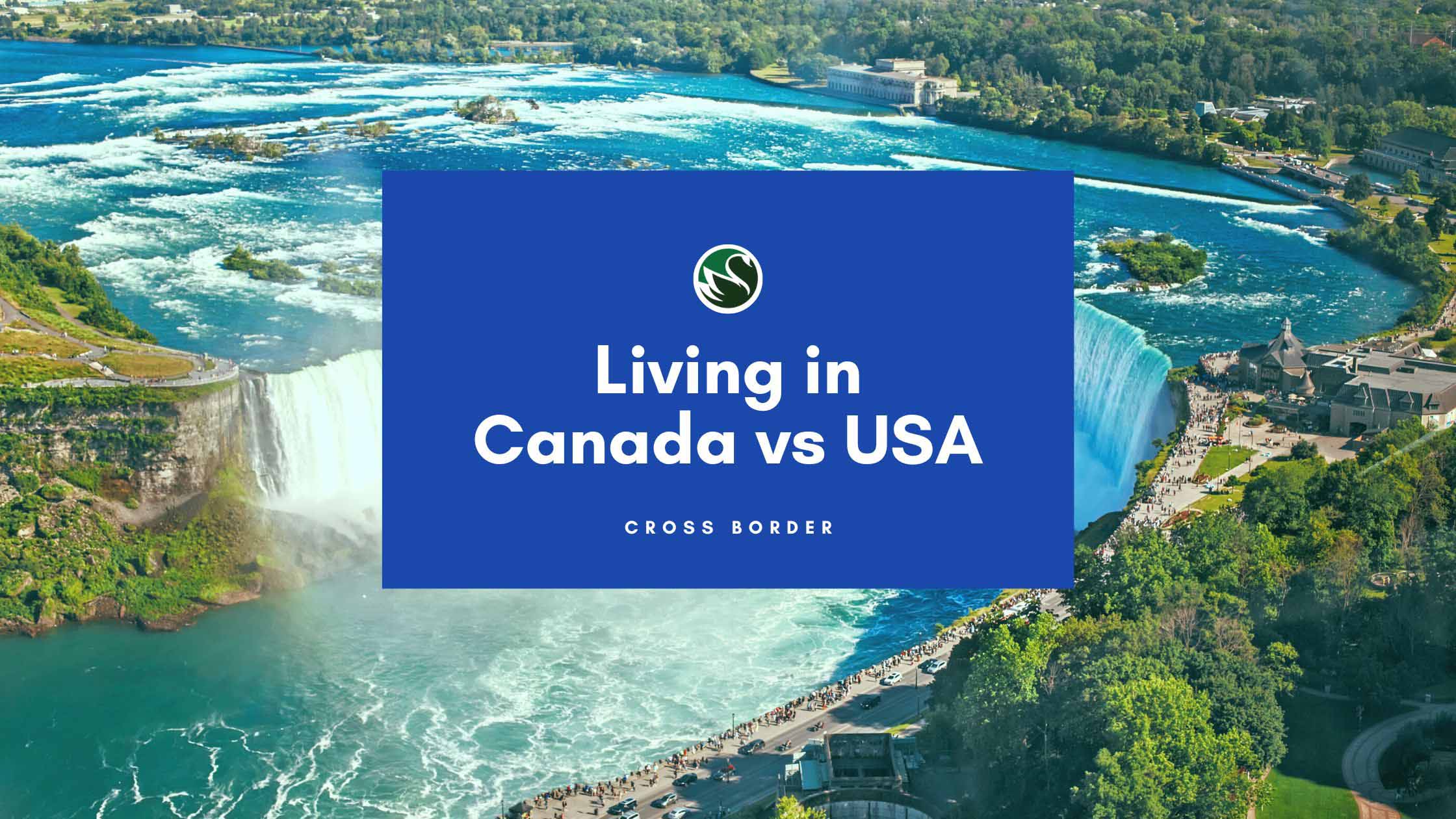 Living in Canada vs USA